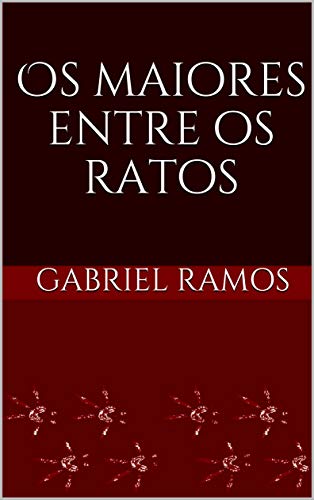 Livro PDF Os maiores entre os ratos: Contos infortúnios de um império decadente