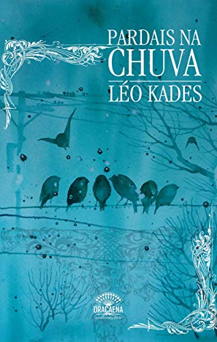 Livro PDF Pardais na Chuva: Uma reflexão poética sobre o amor, a natureza e solidão