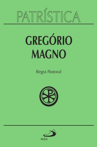 Livro PDF Patrística – Regra Pastoral – Vol. 28