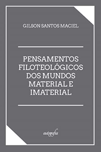 Capa do livro: Pensamentos Filototeológicos dos Mundos Material e Imaterial - Ler Online pdf