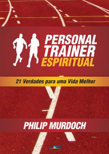 Capa do livro: Personal Trainer Espiritual: 21 verdades para uma vida melhor - Ler Online pdf