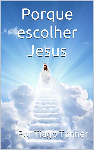 Livro PDF Porque escolher Jesus (1)