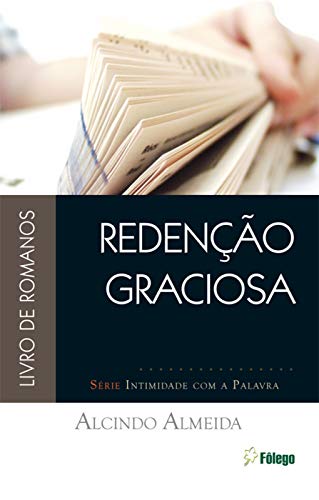 Capa do livro: Redenção Graciosa (Intimidade com a Palavra) - Ler Online pdf