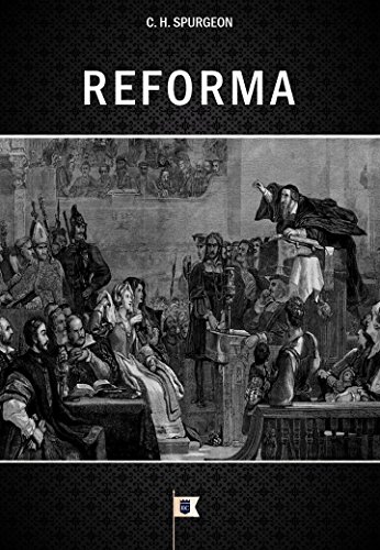 Capa do livro: Reforma, por C. H. Spurgeon - Ler Online pdf