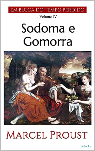 Capa do livro: SODOMA E GOMORRA (Em Busca do Tempo Perdido – Vol. IV) - Ler Online pdf