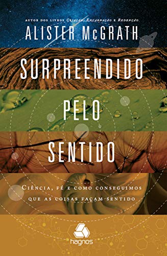 Livro PDF Surpreendido pelo sentido: Ciência, fé e como fazemos que as coisas façam sentido