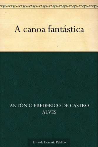 Capa do livro: A canoa fantástica - Ler Online pdf