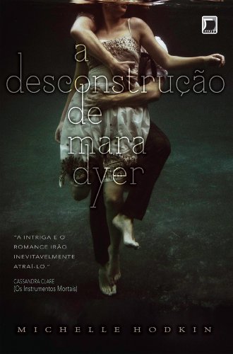 Livro PDF A desconstrução de Mara Dyer – Mara Dyer