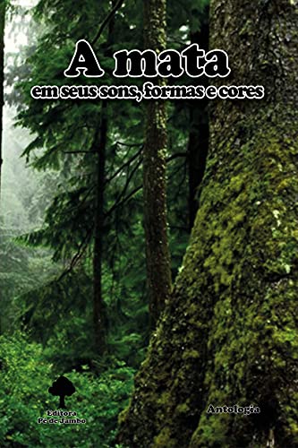 Livro PDF A mata em seus sons, formas e cores: antologia