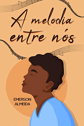 Livro PDF A Melodia Entre Nós