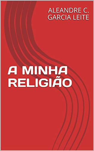 Capa do livro: A MINHA RELIGIÃO - Ler Online pdf