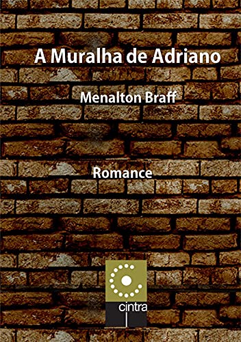 Livro PDF A Muralha de Adriano (Coleção “O Amor pelas Palavras” Livro 15)