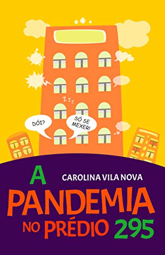 Capa do livro: A Pandemia no Prédio 295 - Ler Online pdf