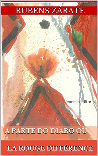 Capa do livro: A parte do diabo ou la rouge différence: leonella ateliê - Ler Online pdf