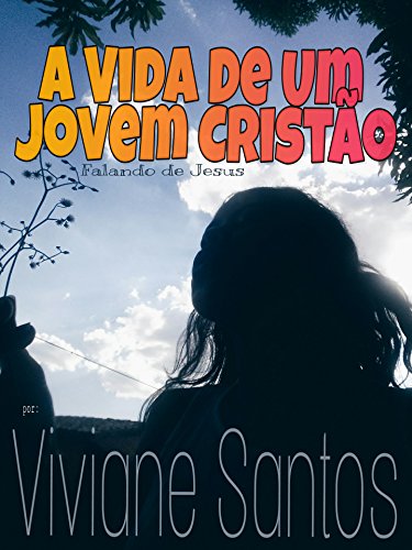 Livro PDF A Vida de um Jovem Cristão