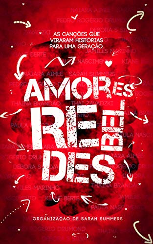Capa do livro: Amores Rebeldes: As canções que viraram histórias - Ler Online pdf