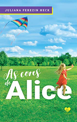 Capa do livro: As cores de Alice - Ler Online pdf
