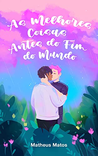 Livro PDF: As Melhores Coisas Antes do Fim do Mundo