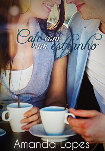 Capa do livro: Café com um estranho - Ler Online pdf