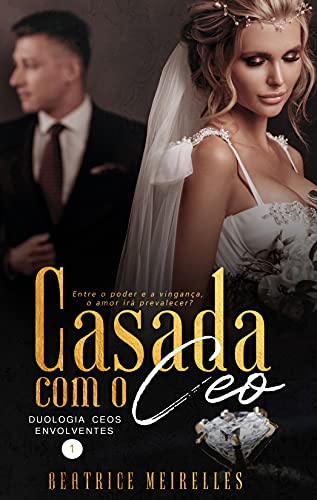 Capa do livro: Casada com o CEO – CEOs Envolventes 1 (Livro Único) - Ler Online pdf