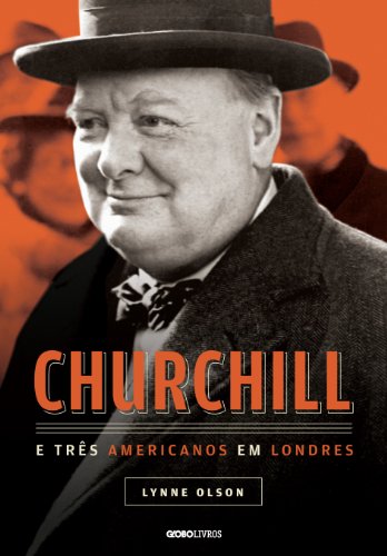 Capa do livro: Churchill e três americanos em Londres (Globo Livros História) - Ler Online pdf