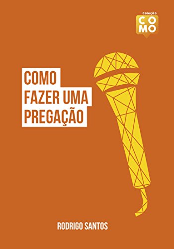 Livro PDF Como fazer uma pregação