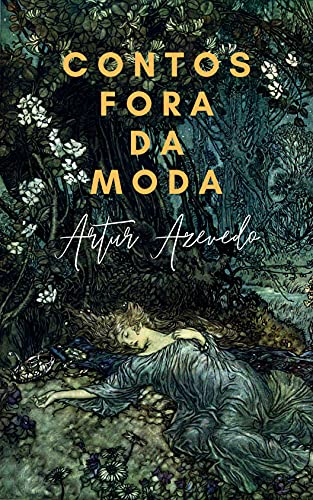 Livro PDF Contos fora da moda de Artur Azevedo: Contos clássicos