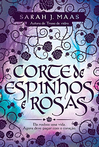 Livro PDF Corte de espinhos e rosas – Corte de espinhos e rosas – vol. 1