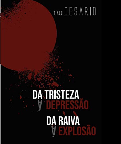 Livro PDF Da tristeza à depressão, da raiva à explosão