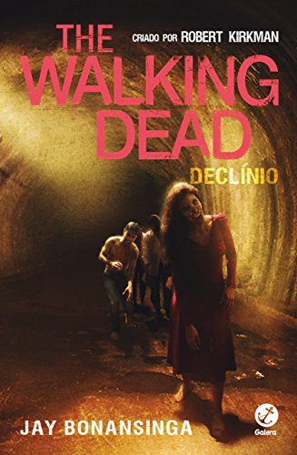 Livro PDF Declínio – The Walking Dead – vol. 5