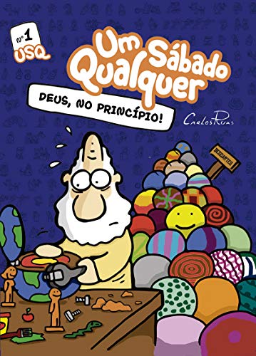 Livro PDF: Deus no princípio: Um Sábado Qualquer (Gibis Um Sábado Qualquer Livro 1)