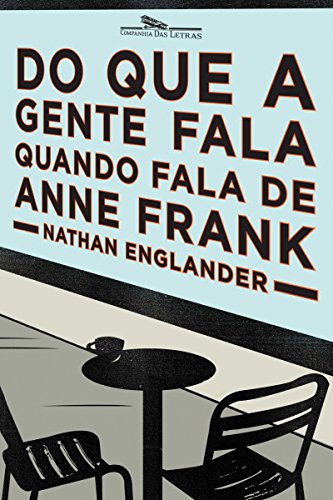 Capa do livro: Do que a gente fala quando fala de Anne Frank - Ler Online pdf