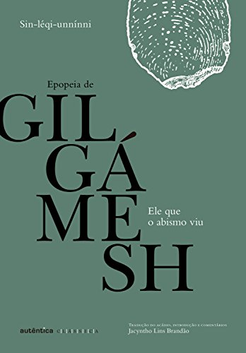 Capa do livro: Ele que o abismo viu: Epopeia de Gilgámesh - Ler Online pdf