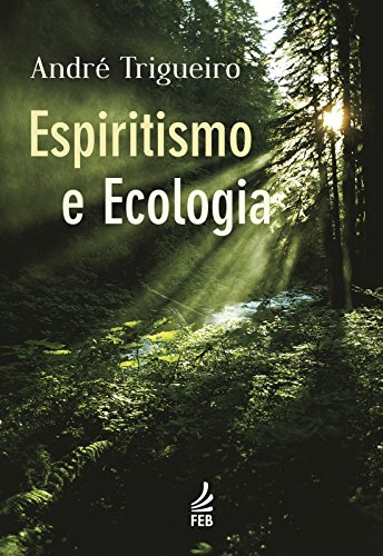 Capa do livro: Espiritismo e ecologia - Ler Online pdf