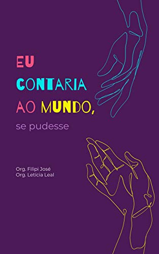 Capa do livro: Eu contaria ao mundo, se pudesse - Ler Online pdf