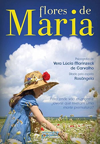 Livro PDF Flores de Maria: Par onde vão as crianças e jovens que tiveram uma morte prematura?