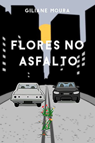 Capa do livro: Flores no Asfalto - Ler Online pdf