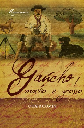Capa do livro: Gaúcho, Macho e Grosso - Ler Online pdf