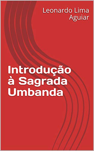 Capa do livro: Introdução à Sagrada Umbanda - Ler Online pdf