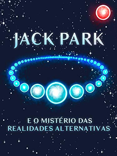 Livro PDF Jack Park e o Mistério das Realidades Alternativas