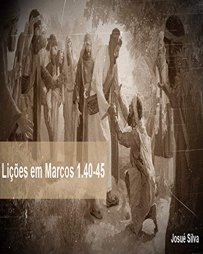 Livro PDF Lições em Marcos 1.40-45