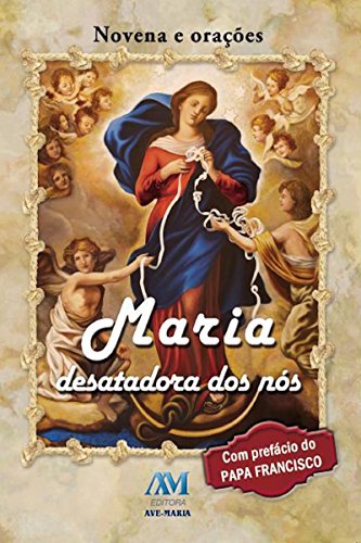 Livro PDF Maria desatadora dos nós: Novena e orações