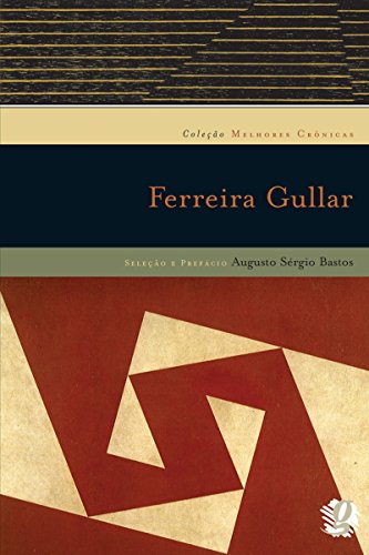 Livro PDF Melhores crônicas Ferreira Gullar