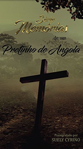 Livro PDF Memórias de um Pretinho de Angola (Série Memórias Livro 2)
