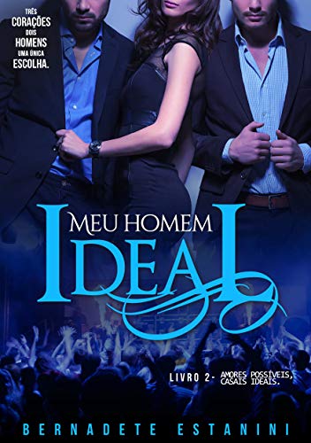 Capa do livro: Meu Homem Ideal (Amores possíveis, casais ideais Livro 2) - Ler Online pdf