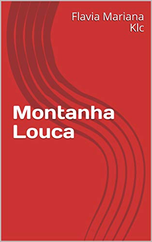 Capa do livro: Montanha Louca (novela cosmo-lógica Livro 1) - Ler Online pdf