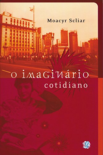 Livro PDF O imaginário cotidiano (Moacyr Scliar)