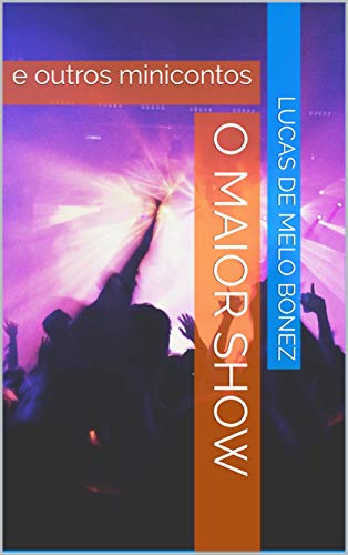 Livro PDF O maior show: e outros minicontos