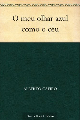 Capa do livro: O meu olhar azul como o céu - Ler Online pdf