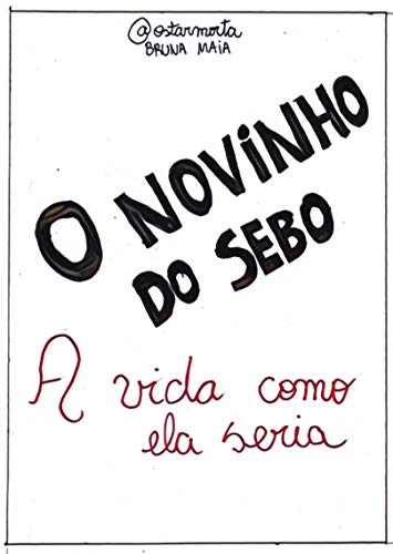 Livro PDF O Novinho do Sebo (A vida como ela seria Livro 1)